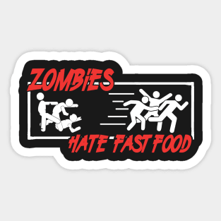 Halloween: Zombies hate fast food Sticker